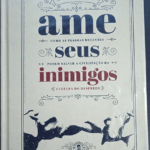 Ame seus inimigos (Com marca página e postais)