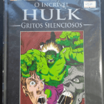 O Incrível Hulk, Gritos silenciosos (Capa dura)