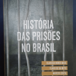 História das prisões no Brasil