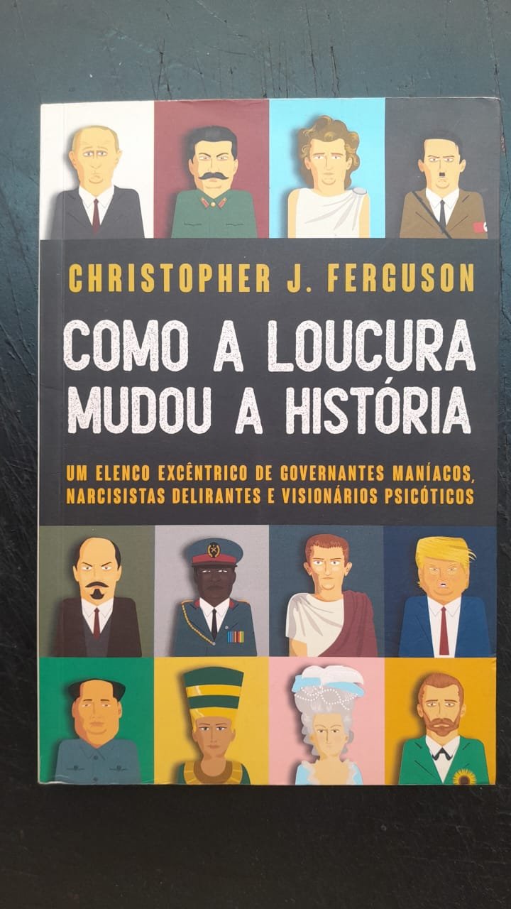 17 Como a Loucura Mudou a História - Imagem 1