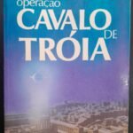 Operação Cavalo de Tróia 1