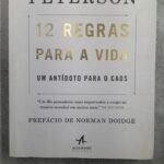 12 Regras Para a Vida - Jordan Peterson