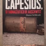 Capesius, o farmacêutico de Auschwitz