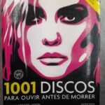 1001 Discos Para Ouvir Antes de Morrer