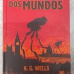 A Guerra dos Mundos - H. G. Wells