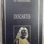 Os Pensadores Descartes