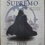 O Lorde Supremo - A Trilogia do Mago Negro livro 3