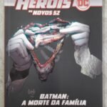 Grandes Heróis DC Os Novos 52! Batman: a morte da família