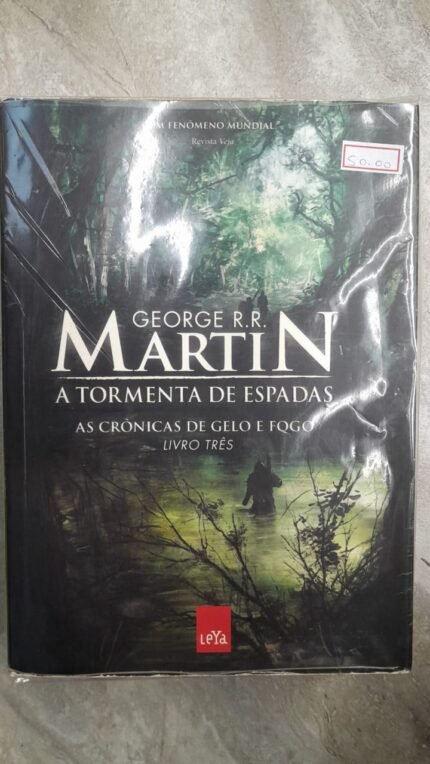 As Crônicas de Gelo e Fogo: A Tormenta de Espadas - George R. R. Martin
