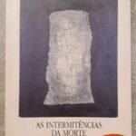 As Intermitências da Morte - José Saramago