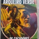 Coleção de Graphic Novels DC Eaglemoss Arqueiro Verde Os Caçadores