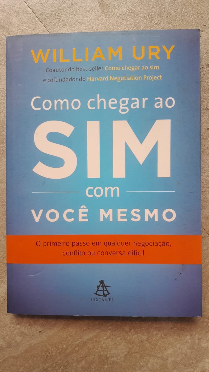 17 Como Chegar ao Sim com Você Mesmo - William Ury - Imagem 1