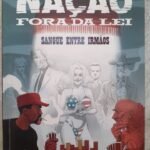 Nação Fora da Lei Sangue Entre Irmãos