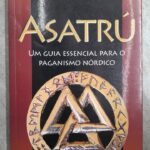 Asatrú um guia essencial para o paganismo nórdico