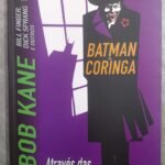 Batman vs Coringa através das décadas - Bob Kane
