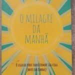 O Milagre da Manhã - Hal Elrod