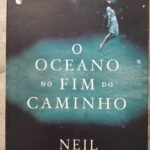 O Oceano no Fim do Caminho - Neil Gaiman