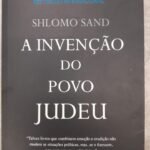 A Invenção do Povo Judeu - Shlomo Sand