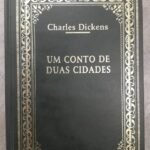 Um Conto de Duas Cidades - Charles Dickens