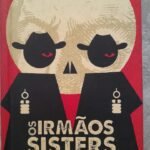 Os Irmãos Sisters - Patrick deWitt