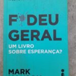 F*deu Geral: um livro sobre esperança?