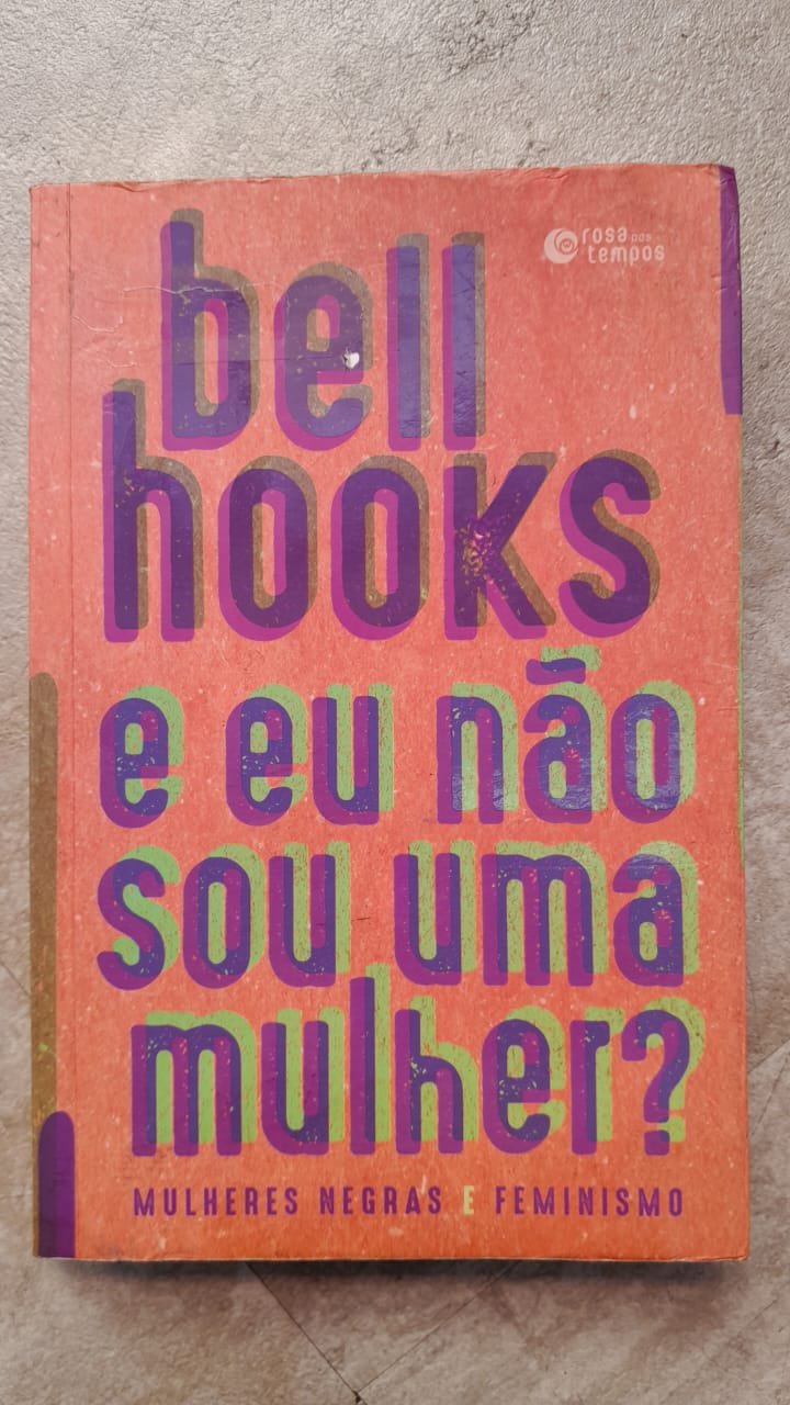 51 E Eu Não Sou Uma Mulher? - bell hooks - Imagem 1