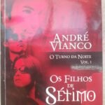 O Turno da Noite vol. 1: Os Filhos de Sétimo - André Vianco