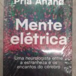 Mente elétrica - Pria Anand