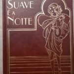Suave É A Noite - F. Scott Fitzgerald