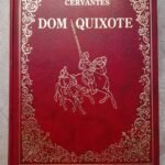 Dom Quixote - Miguel de Cervantes