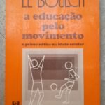 A Educação Pelo Movimento - Le Boulch
