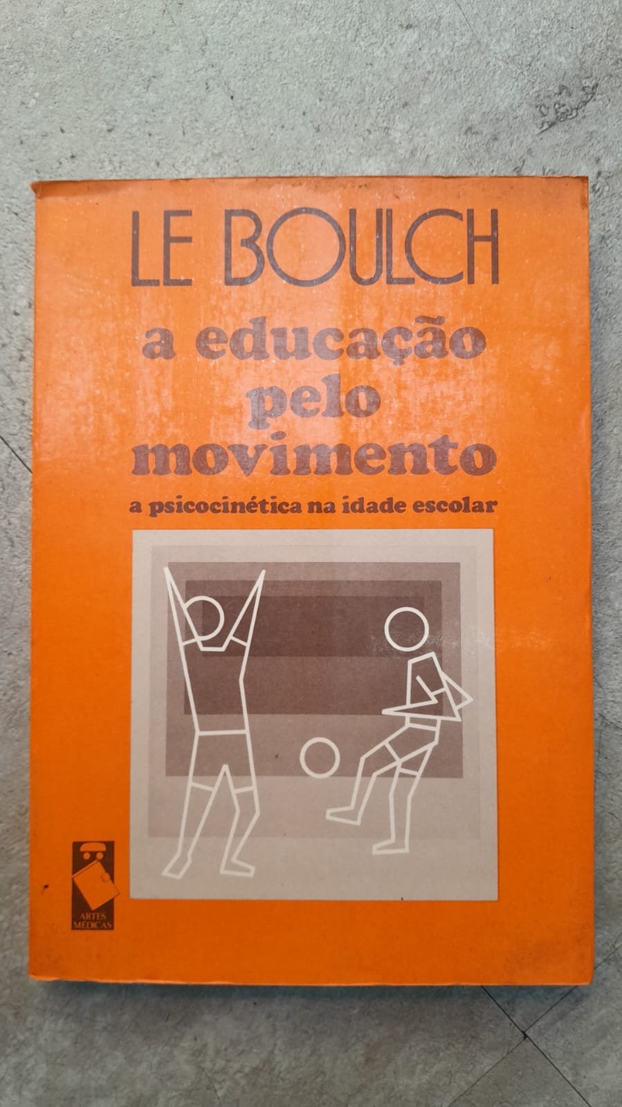 6 A Educação Pelo Movimento - Le Boulch - Imagem 1