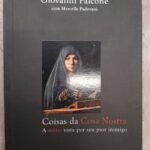 Coisas da Cosa Nostra: a máfia vista por seu pior inimigo - Giovanni Falcone/ Marcelle Padovani
