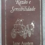 Razão e Sensibilidade - Jane Austen