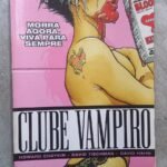 Clube Vampiro: Morra Agora, Viva Para Sempre